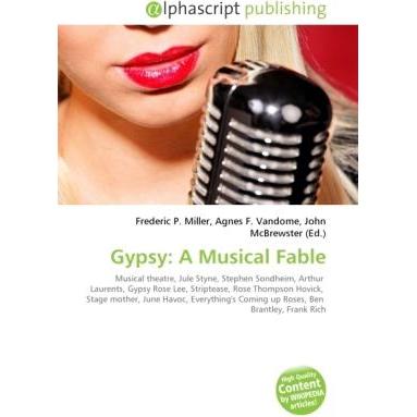 Thumbnail - Gypsy: A Musical Fable, Fachbücher von Agnes F. Vandome, Frederic P. Miller, John McBrewster