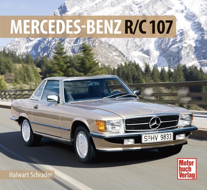 Produktbild Mercedes-Benz R/C 107 (Deutsch, Halwart Schrader, 2024)