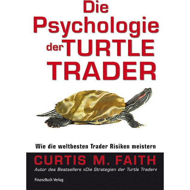 Thumbnail - Die Psychologie der Turtle Trader, Ratgeber von Curtis M. Faith