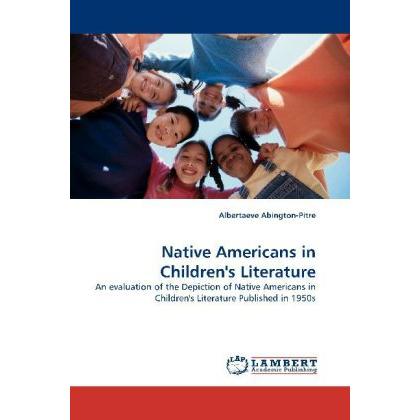 Native Americans in Children's Literature, Fachbücher von Albertaeve Abington-Pitre