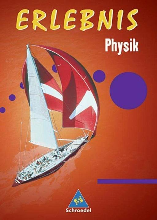 Produktbild Erlebnis Physik 7-10. Allgemeine Ausgabe. Gesamtband (Deutsch, Dieter Cieplik, 2006)