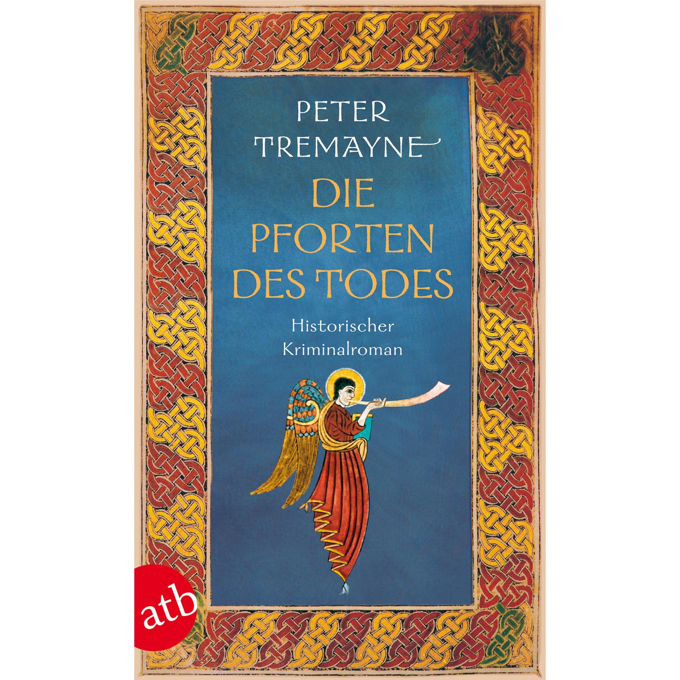 Die Pforten des Todes, Belletristik von Peter Tremayne