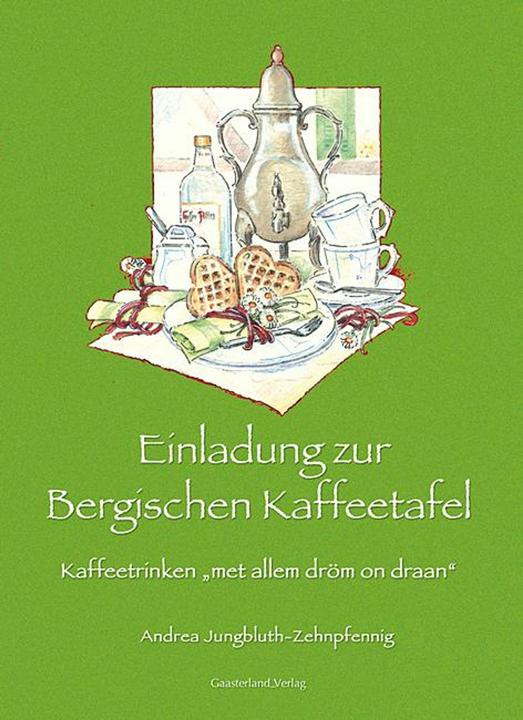 Produktbild Einladung zur Bergischen Kaffeetafel (Deutsch, Andrea Jungbluth-Zehnpfennig, 2016)