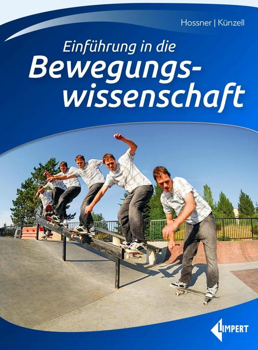 Produktbild Einführung in die Bewegungswissenschaft (Deutsch, Ernst-Joachim Hossner, Stefan Künzell, 2022)