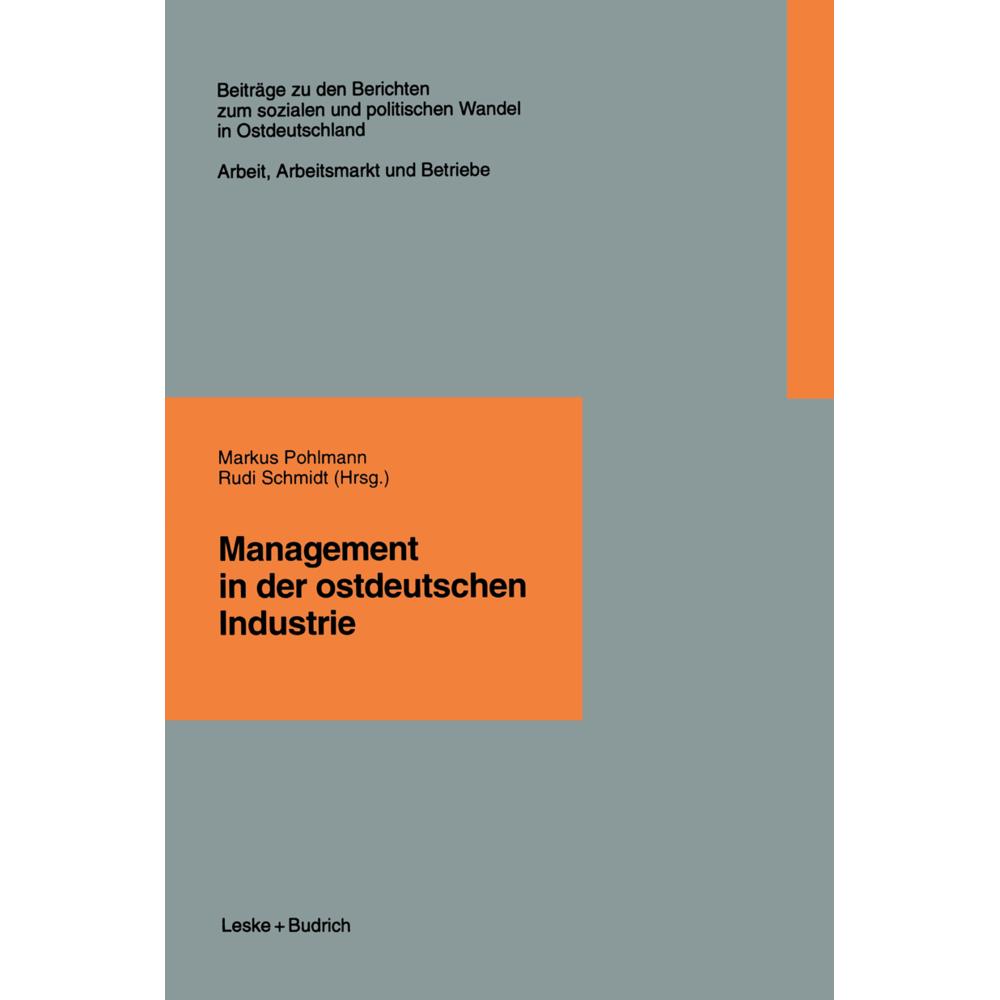 Management in der ostdeutschen Industrie, Fachbücher von Markus Pohlmann, Rudi Schmidt