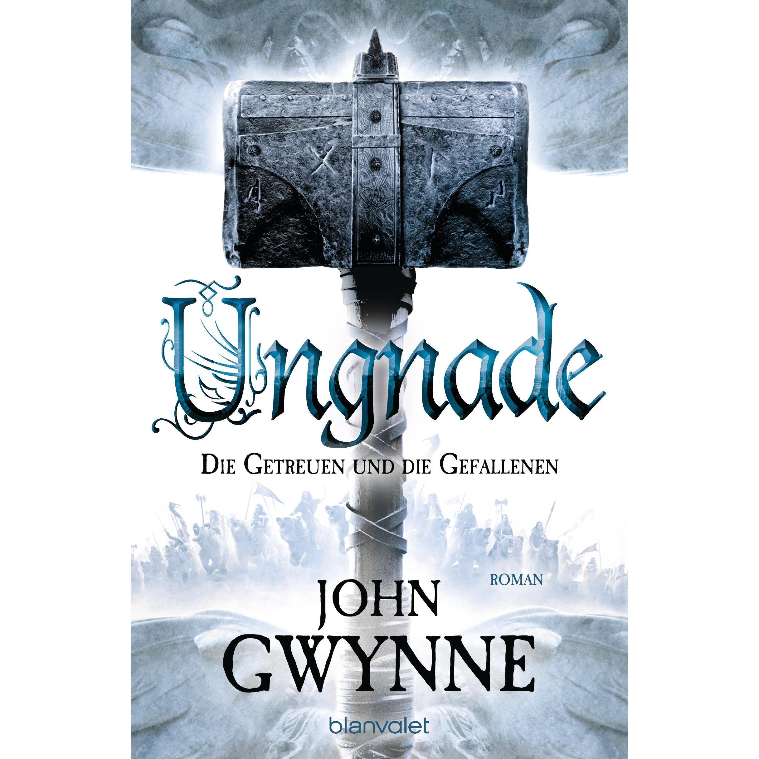 Ungnade - Die Getreuen und die Gefallenen 4, Belletristik von Wolfgang Thon, John Gwynne