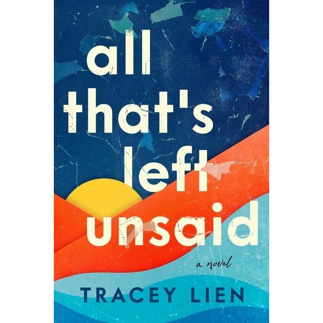 Lien:All That's Left Unsaid, Belletristik von Tracey Lien