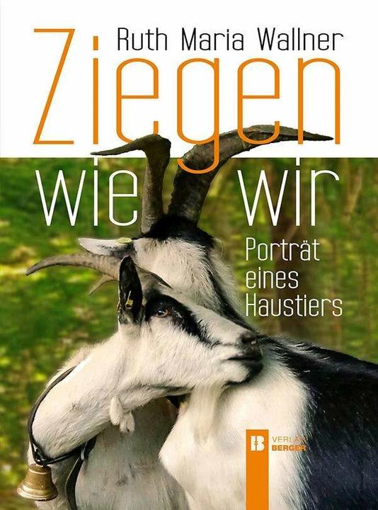 Produktbild Ziegen wie wir (Deutsch, Ruth Maria Wallner, 2016)