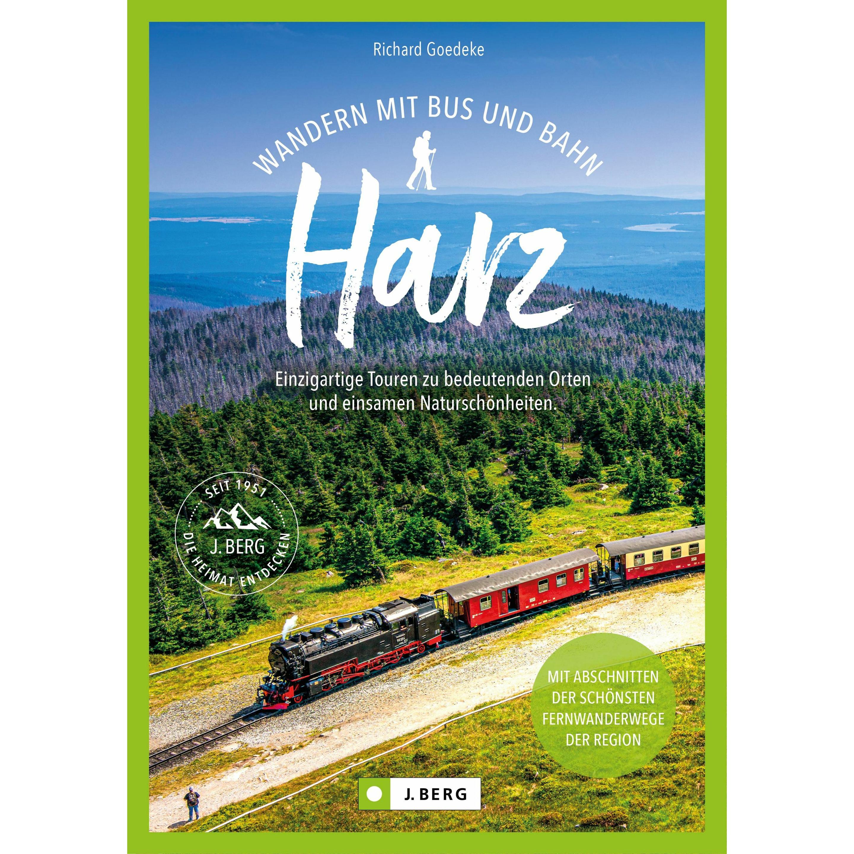 Wandern mit Bus und Bahn Harz, Ratgeber von Richard Goedeke