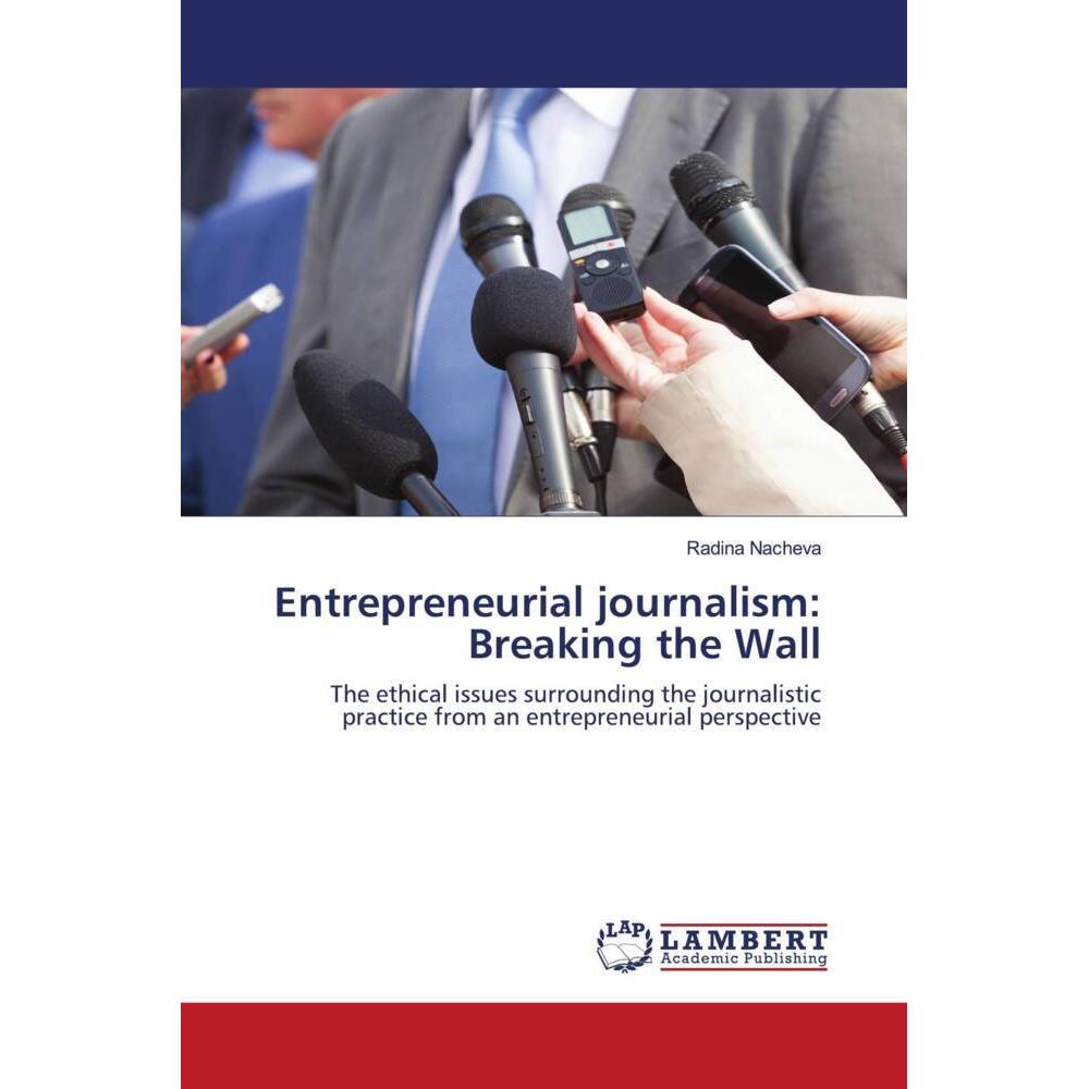 Entrepreneurial journalism: Breaking the Wall, Fachbücher von Radina Nacheva