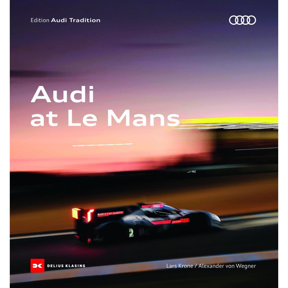 Audi in Le Mans, Ratgeber von Lars Krone, Alexander von Wegner