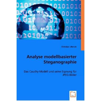 Analyse modellbasierter Steganographie, Fachbücher von Christian Ullerich