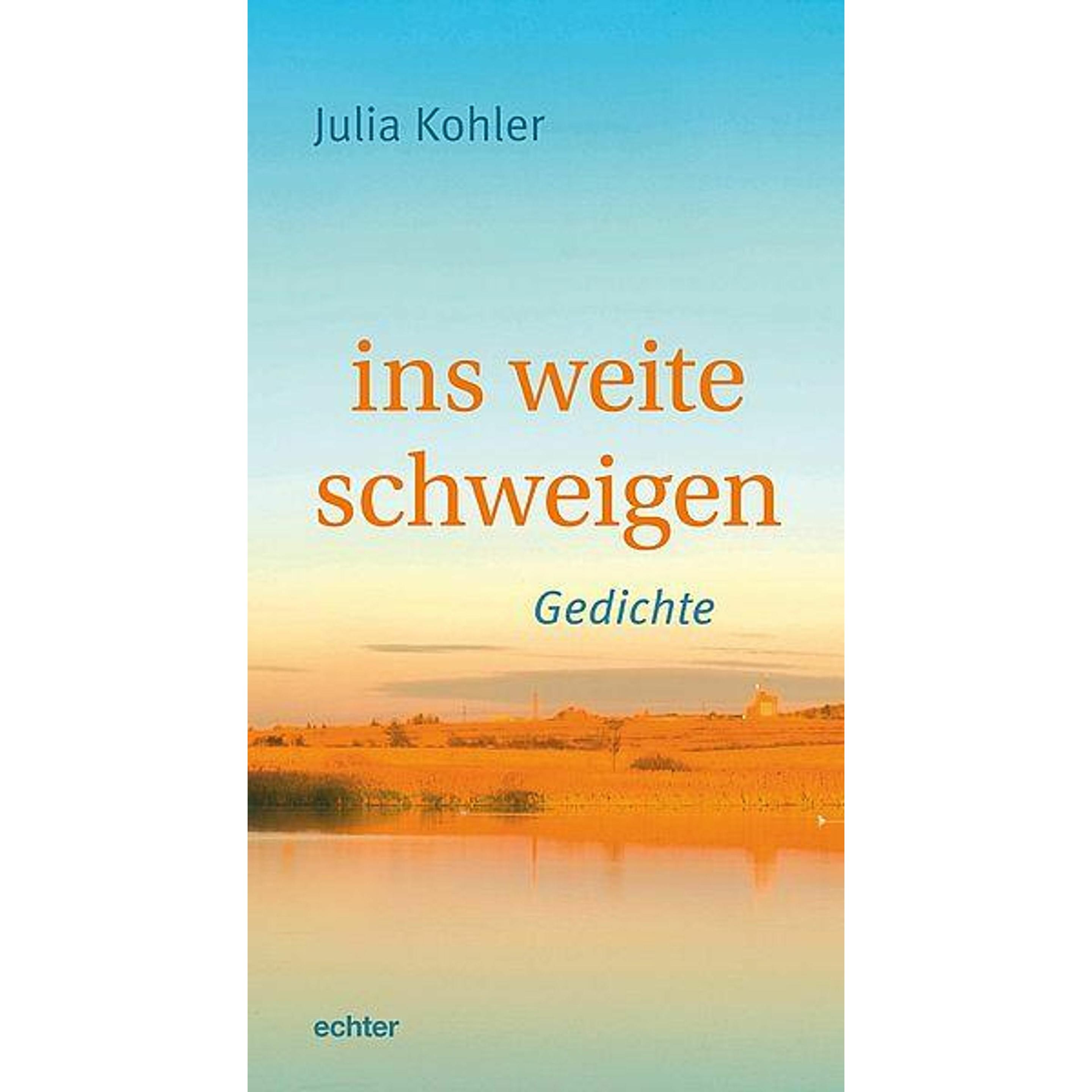 Kohler:ins weite schweigen, Belletristik von Julia Kohler
