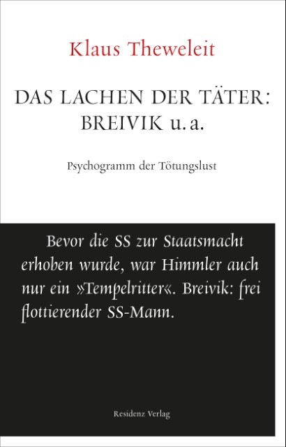 Produktbild Das Lachen der Täter: Breivik u.a (Deutsch, Klaus Theweleit, 2015)