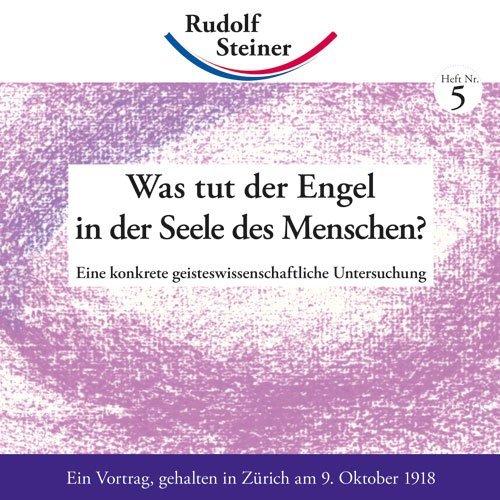 Produktbild Was tut der Engel in der Seele des Menschen? (Deutsch, Rudolf Steiner, 2011)