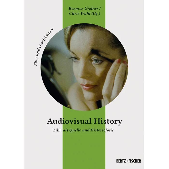 Thumbnail - Audiovisual History, Sachbücher von Rasmus Greiner, Chris Wahl