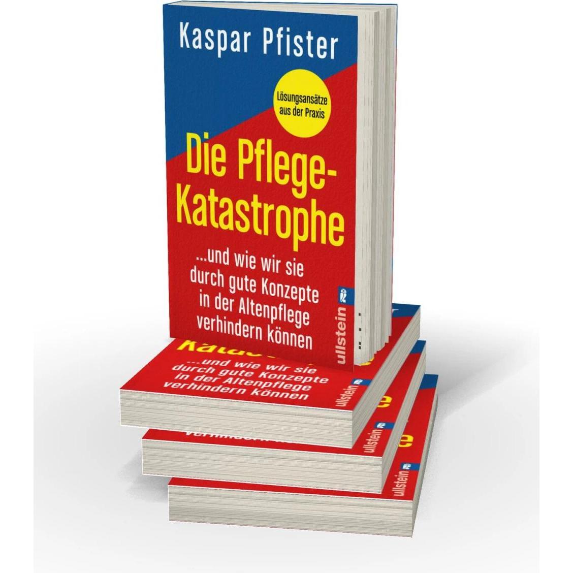 Thumbnail - Die Pflegekatastrophe, Fachbücher von Kaspar Pfister