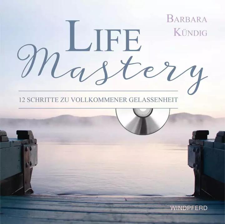 Produktbild Life Mastery (Deutsch, Barbara Kündig, 2018)