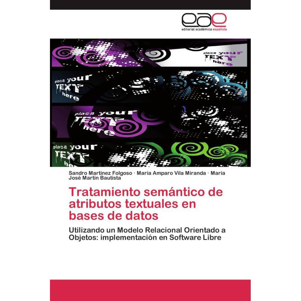 Tratamiento semántico de atributos textuales en bases de datos, Fachbücher von María Amparo Vila Miranda, María José Mar...
