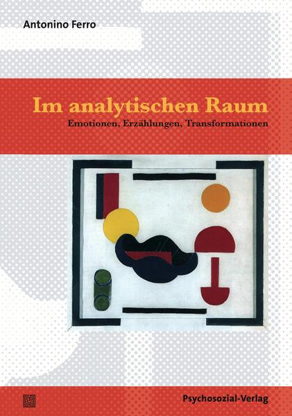 Produktbild Im analytischen Raum (Deutsch, Anselm Jappe, Antonino Ferro, Lars Steinmann, Werner Bohleber, 2012)