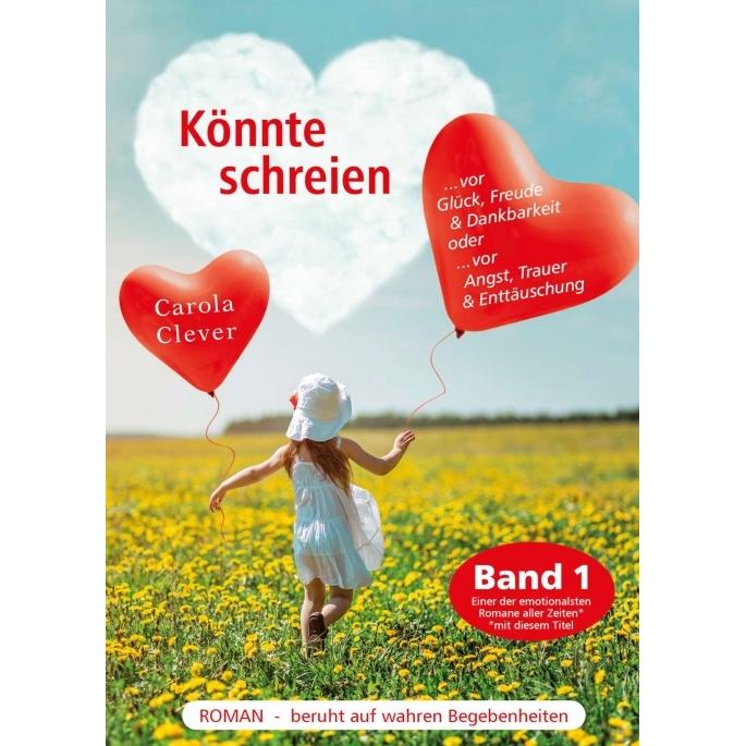 Könnte schreien, Belletristik von Carola Clever