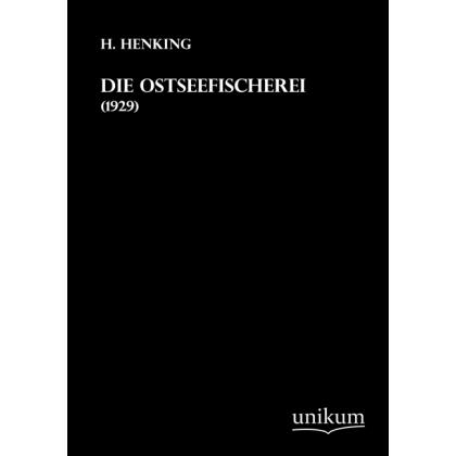 Henking:Die Ostseefischerei, Sachbücher von H. Henking