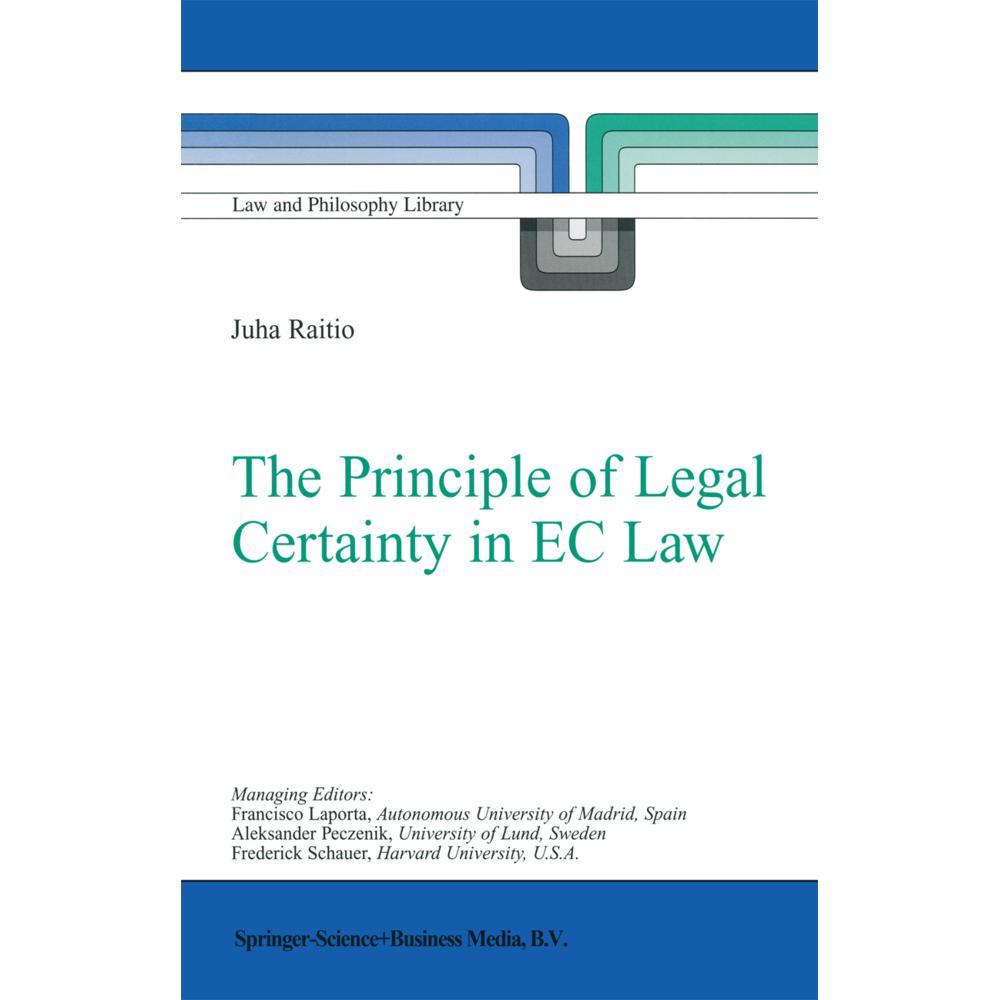 The Principle of Legal Certainty in EC Law, Fachbücher