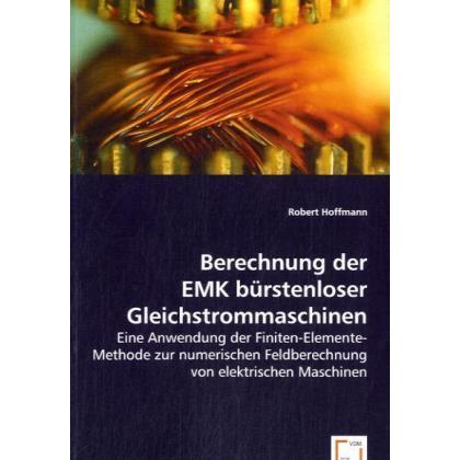 Berechnung der EMK bürstenloser Gleichstrommaschinen, Fachbücher von Robert Hoffmann