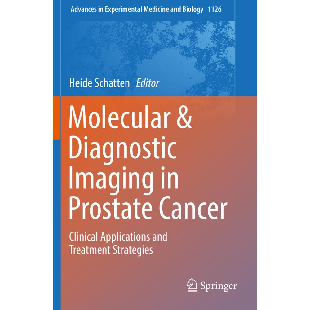 Molecular & Diagnostic Imaging in Prostate Cancer, Fachbücher von Heide Schatten