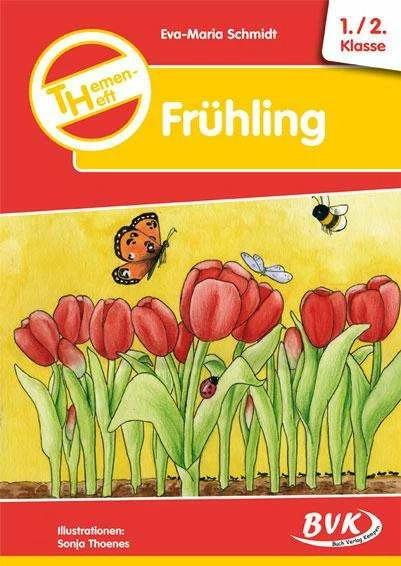 Produktbild Themenheft Frühling 1. /2. Klasse (Deutsch, Eva-Maria Schmidt, Sonja Thoenes, 2005)