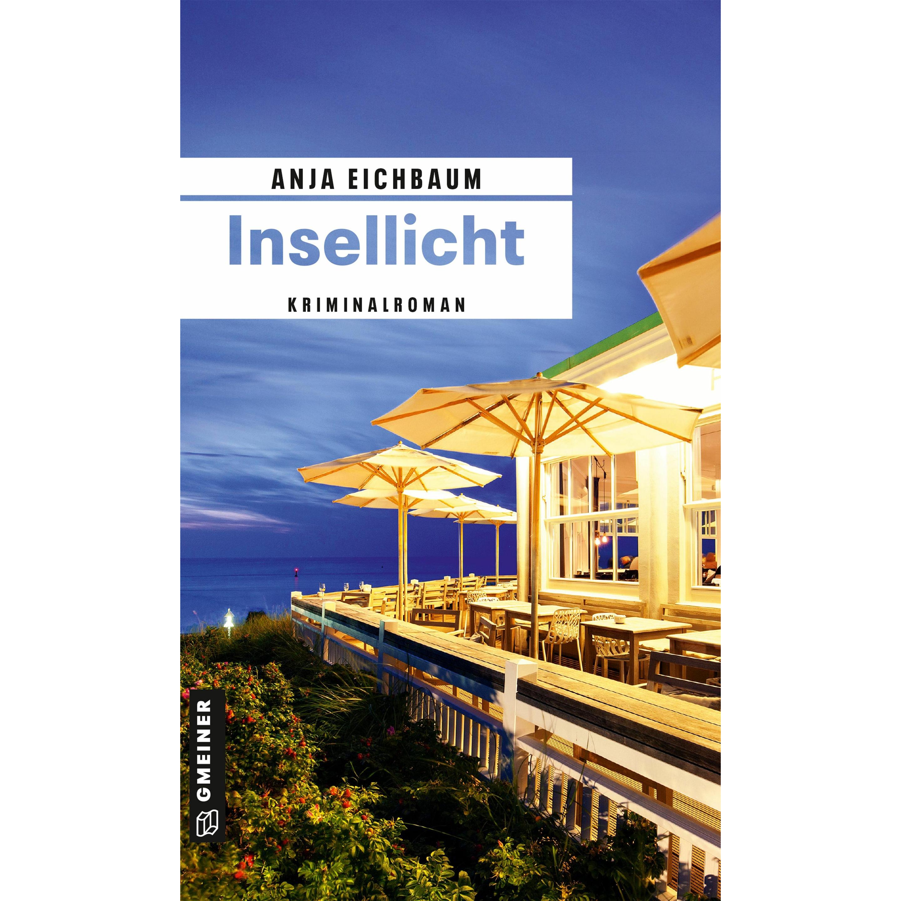 Insellicht, Belletristik von Anja Eichbaum