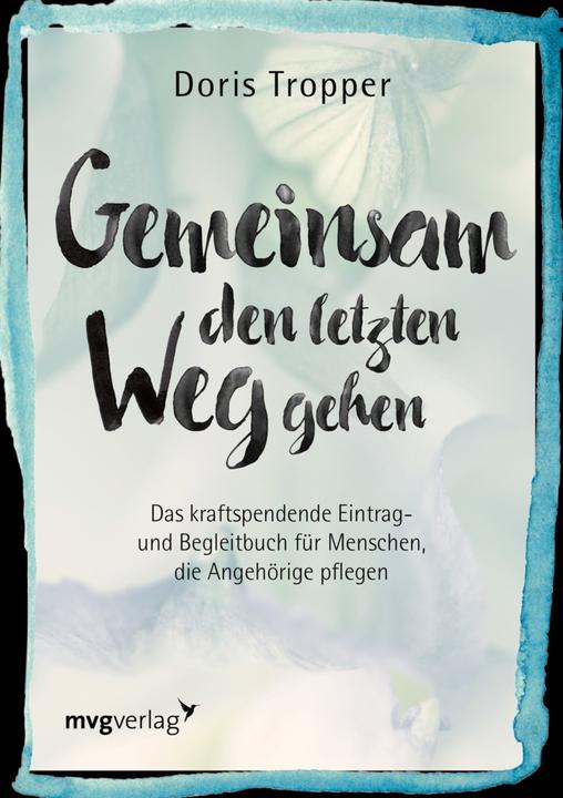 Produktbild Gemeinsam den letzten Weg gehen (Deutsch, Doris Tropper, 2016)