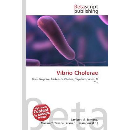 Vibrio Cholerae, Fachbücher von Lambert M. Surhone, Miriam T. Timpledon, Susan F. Marseken