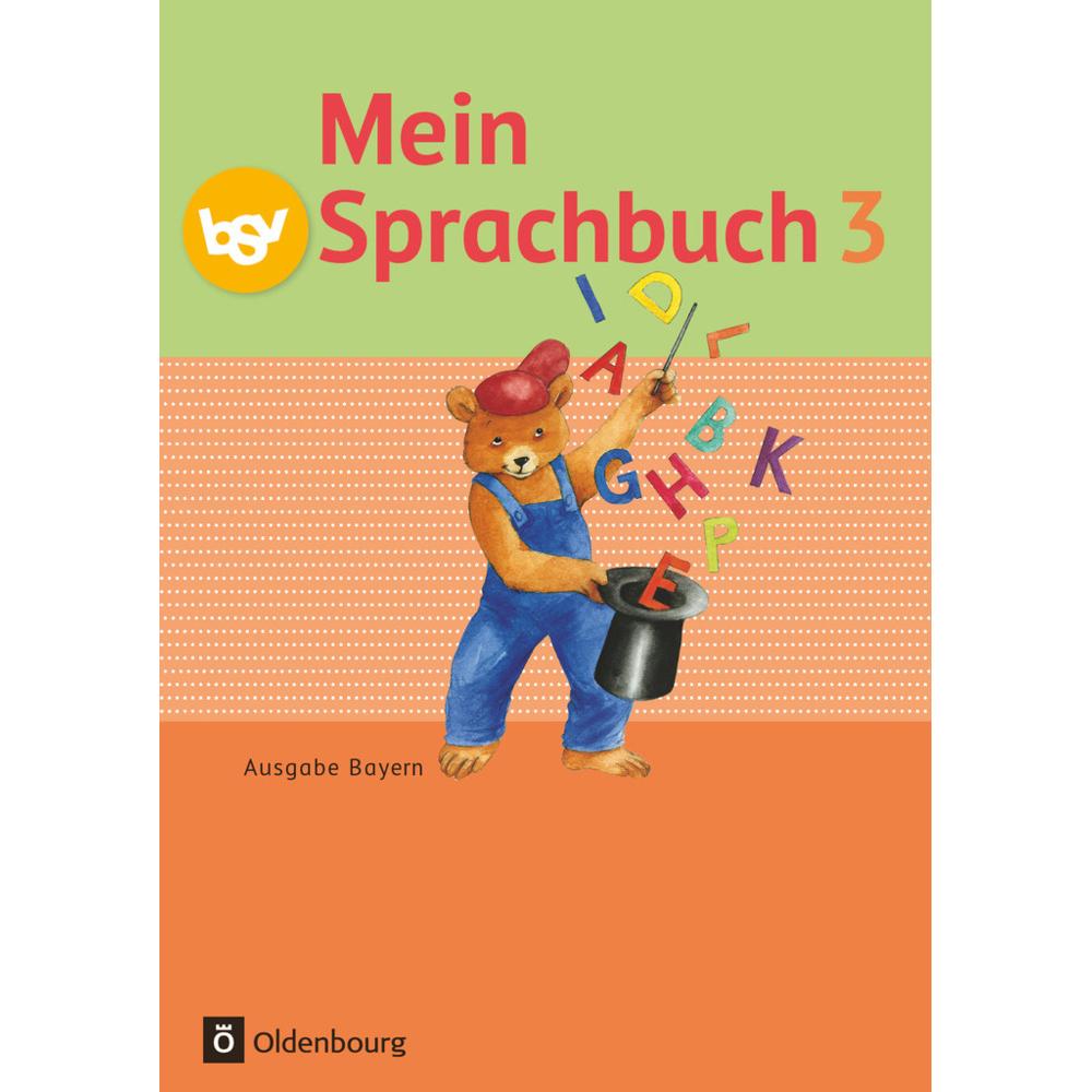 Mein Sprachbuch 3. Schuljahr. Schülerbuch. BY, Schulbücher von Theresia Pristl, Gabi Hahn, Ursula Köppl, Margit Haneder,...