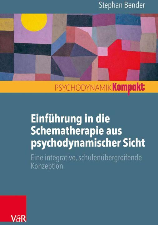 Produktbild Einführung in die Schematherapie aus psychodynamischer Sicht (Deutsch, Franz Resch, Inge Seiffge-Krenke, Stephan Bender, 2017)