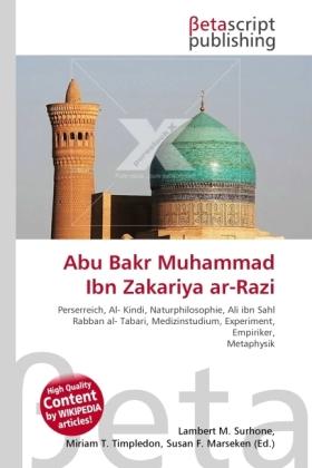 Produktbild Abu Bakr Muhammad Ibn Zakariya ar-Razi (Lambert M. Surhone, Miriam T. Timpledon, Susan F. Marseken, 2010)