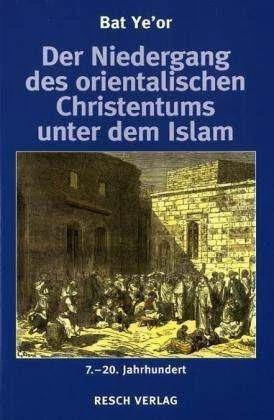 Produktbild Der Niedergang des orientalischen Christentums unter dem Islam (Deutsch, Bat Ye'or, Kurt Maier, 2002)
