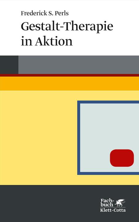 Energie-Label Gestalt-Therapie in Aktion (Deutsch, Frederick S. Perls, 2018)