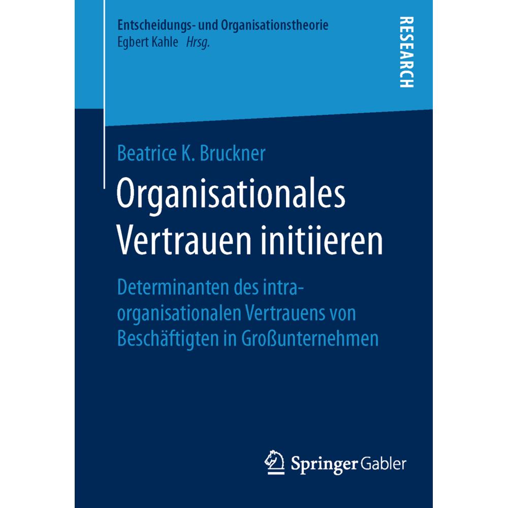 Organisationales Vertrauen initiieren, Fachbücher von Beatrice K. Bruckner