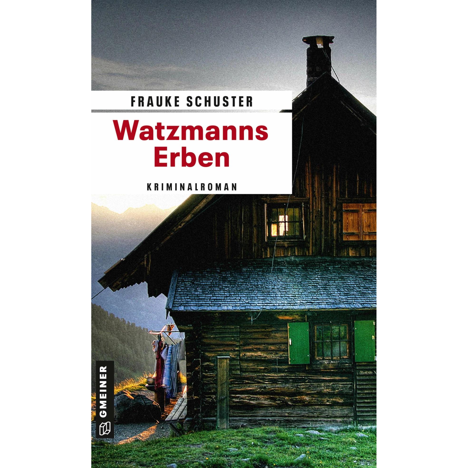 Watzmanns Erben, Belletristik von Frauke Schuster