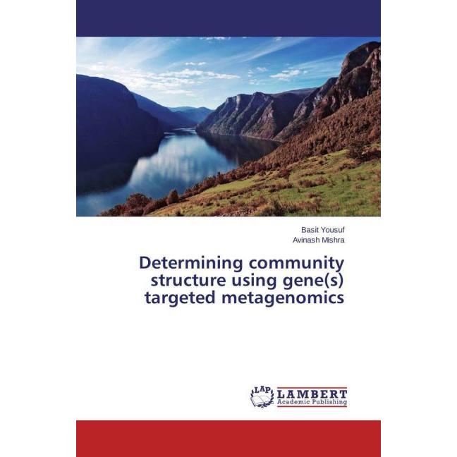 Thumbnail - Determining community structure using gene(s) targeted metagenomics, Fachbücher von Avinash Mishra, Basit Yousuf