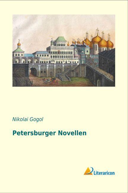 Produktbild Petersburger Novellen (Deutsch, Nikolai Wassiljewitsch Gogol, 2015)