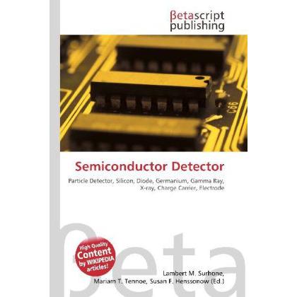 Thumbnail - Semiconductor Detector, Fachbücher von Susan F. Marseken, Miriam T. Timpledon, Lambert M. Surhone