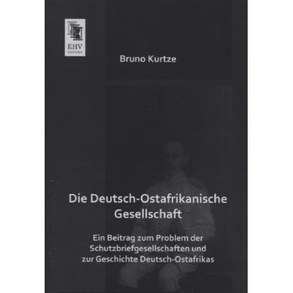 Die Deutsch-Ostafrikanische Gesellschaft, Fachbücher von Bruno Kurtze