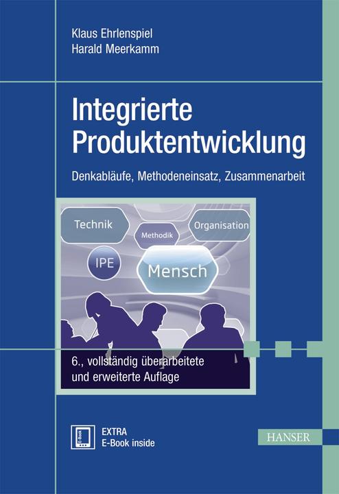 Produktbild Integrierte Produktentwicklung (Deutsch, Harald Meerkamm, Klaus Ehrlenspiel, 2017)