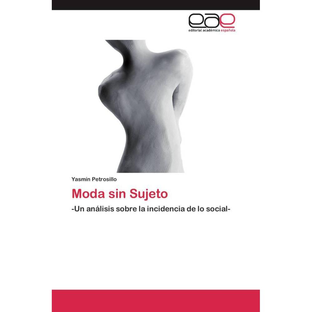 Moda sin Sujeto, Fachbücher
