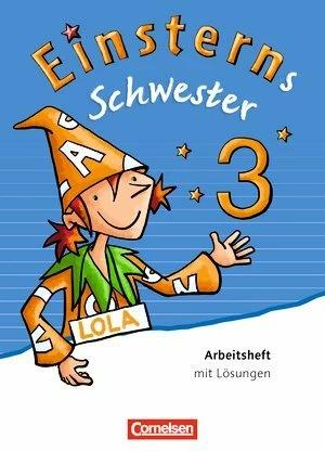 Produktbild Einsterns Schwester 3. Schuljahr. Arbeitsheft. Lösungen (Deutsch, Annette Schumpp, Daniela Dreier-Kuzuhara, Jutta Sorg, Katrin Pfeifer, Sonja Grimm, Wiebke Gerstenmaier, 2016)