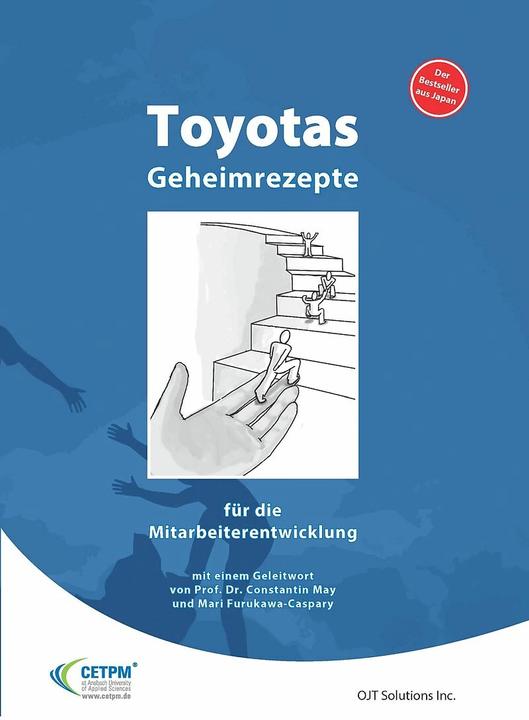 Produktbild Toyotas Geheimrezepte für die Mitarbeiterführung (Deutsch, Constantin May, Mari Furukawa-Caspary, 2017)