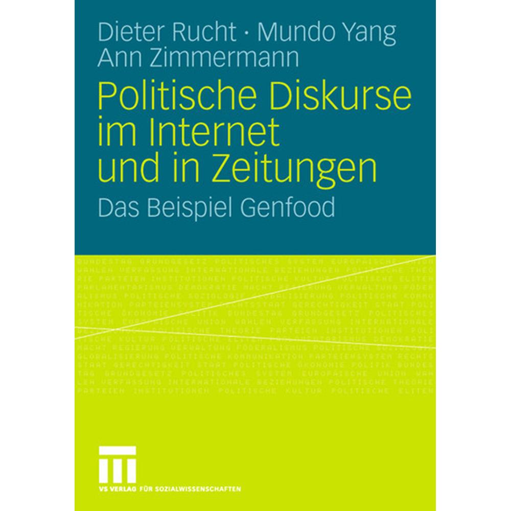 Politische Diskurse im Internet und in Zeitungen, Fachbücher von Dieter Rucht, Mundo Yang, Ann Zimmermann