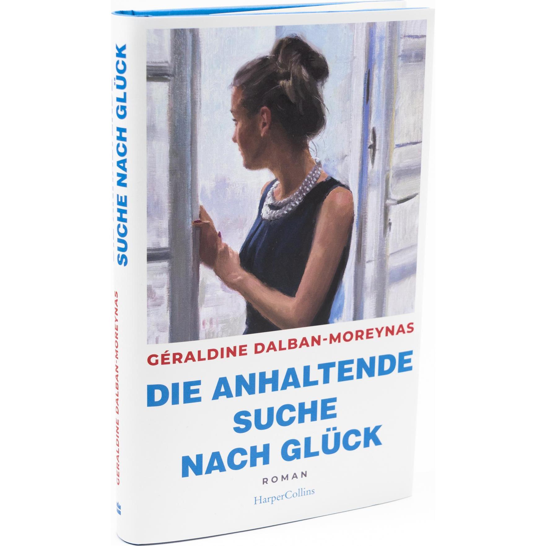 Thumbnail - Die anhaltende Suche nach Glück, Belletristik von GÃ¼raldine Dalban-Moreynas